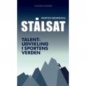 Billede af bogen Stålsat. Talentudvikling i sportens verden.